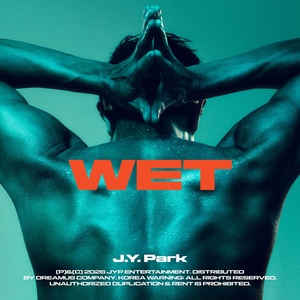 박진영, 'WET' 티저로 압도적 존재감 과시…6년 만의 서머송 귀환